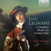 Giulio Tampalini - Legnani: Complete Music for Guitar Solo (2024) [Hi-Res]