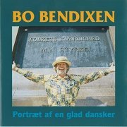 Bo Bendixen - Portræt Af En Glad Dansker (1998/2021)