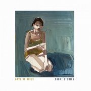 Dave De Vries - Short Stories (2019)