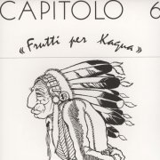 Capitolo 6 - Frutti Per Kagua (1972/2008)