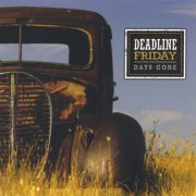 Deadline Friday - Days Gone (2007)