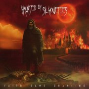 Haunted By Silhouettes - Faith Came Crawling (2025) Hi-Res