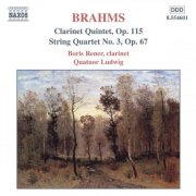 Boris Rener, Ludwig Quartet - Brahms: Clarinet Quintet (2001)