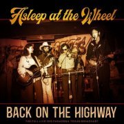 Asleep At The Wheel - Back On The Highway (Live 1985) (2021)