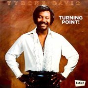 Tyrone Davis - Turning Point (1976/2015)