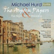 Owen Gilhooly - Hurd: The Aspern Papers & The Night of the Wedding (2016)