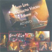 Ivan Lins, Chucho Valdes e Irakere - Ao Vivo (1996)