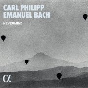 Nevermind, Anna Besson, Louis Creac'h, Robin Pharo, Jean Rondeau - Carl Philipp Emanuel Bach (2021) [Hi-Res]