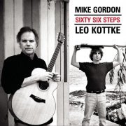 Leo Kottke & Mike Gordon - Sixty Six Steps (2005)