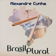 Alexandre Cunha - Brasil Plural (2019)