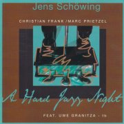Jens Schöwing - A Hard Jazz Night (2000)