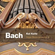 Kei Koito - J.S. Bach: Organ Masterworks Vol. 2 (2010)