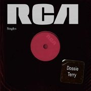 Dossie Terry - RCA Singles (2018)