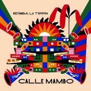 Calle mambo - Retumba La Tierra (2025) [Hi-Res]