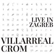 Patricio Noé Crom & Juan Villarreal - Live in Zagreb (2025)