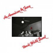 Uncle Walt's Band - An American In Texas (Expanded) (2019)