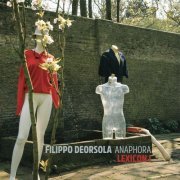 Filippo Deorsola - Anaphora | Lexicon I (2022)