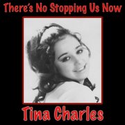 Tina Charles - There's No Stopping Us Now (2011)