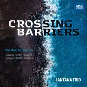 Lantana Trio - Crossing Barriers - New Music for Brass Trio (2022)