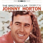 Johnny Horton - The Spectacular Johnny Horton (1959)