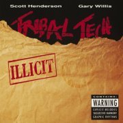 Scott Henderson & Tribal Tech - Illicit (1992)