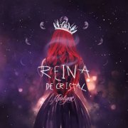 Adelyne - REINA DE CRISTAL (2024) Hi-Res