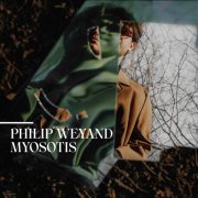 Philip Weyand - Myosotis (2022) [Hi-Res]