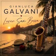 Gianluca Galvani - Lover Sax Bossa (2026) Hi-Res