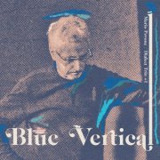 Mario Pavone / Dialect Trio +1 - Blue Vertical (2021) [Hi-Res]