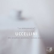 Nicholas McGegan, The Arcadian Academy - Uccellini: "La bergamasca" (1993)