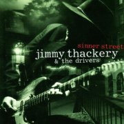 Jimmy Thackery And The Drivers - Sinner Street (2000)