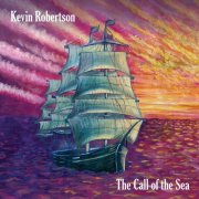 Kevin Robertson - The Call of the Sea (2024) [Hi-Res]
