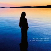 Ingrid Schyborger - In Love With the World (2024) [Hi-Res]