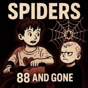 88 and gone - Spiders (2025) [Hi-Res]
