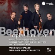 Isabelle Faust, Jean-Guihen Queyras, Alexander Melnikov, Freiburger Barockorchester & Pablo Heras-Casado - Beethoven: Triple Concerto, Op. 56 & Trio, Op. 36 (2021) [Hi-Res]