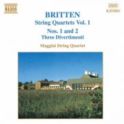 Maggini String Quartet - Britten: String Quartets, Vol. 1 (1998)