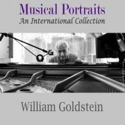 William Goldstein - Musical Portraits - An International Collection (2023) Hi-Res