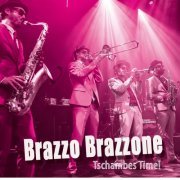 Brazzo Brazzone - Tschambes Time! (2020)