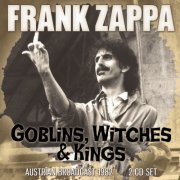 Frank Zappa - Goblins, Witches & Kings (2019)