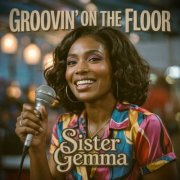 Sister Gemma - Groovin' On The Floor (2025)
