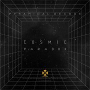 Pyramidal Decode - Cosmic Paradox (2022)