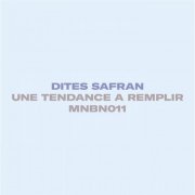 Dites Safran - Une Tendance à Remplir (2021)