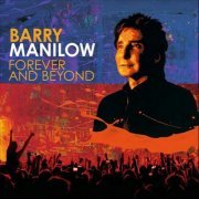 Barry Manilow - Forever And Beyond (2012)