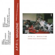 April Magazine - Sunday Music For An Overpass (2021)