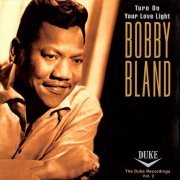 Bobby "Blue" Bland ‎– Turn on Your Love Light: The Duke Recordings, Vol. 2 (1994) Lossless