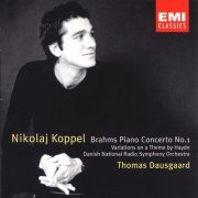 Nikolaj Koppel - Brahms Piano Concerto No. 1 / Variations on a Theme by Haydn (2003)