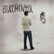 Tim Davies Big Band - Dialmentia (2009)