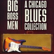 VA - Big Boss Men: a Chicago Blues Collection (2013/2020) Hi Res