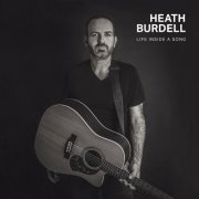 Heath Burdell - Life Inside A Song (2023)