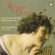 Flanders’ Recorder Quartet 'Vier op ’n Rij' - Recorder Quartet: Early Italian Recorder Music & English Consort Music (2006)